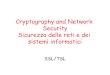 Cryptography and Network Security Sicurezza delle reti e ...damore/sicu/slide/slide2011/13.ssl-tsl.… · SSL/TSL . Security architecture and protocol stack IP TCP SSL/TLS Applicat