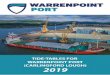 TIDE TABLES FOR - Warrenpoint · TIDE TABLES FOR WARRENPOINT PORT (CARLINGFORD LOUGH) 2019 Times and Heights of High and Low Waters. All times in GREENWICH MEANTIME HEIGHTS REFER