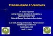 Transmission Infrastructure: FERC’s Role · Federal Energy Regulatory Commission U.S. DOE, Energy Information Administration 2009 Energy Conference Washington, DC April 7, 2009