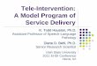 Tele-Intervention: A Model Program of Service Delivery...Tele-Intervention: A Model Program of Service Delivery K. Todd Houston, Ph.D. Assistant Professor of Speech-Language Pathology