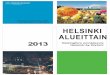 Helsinki alueittain 2013 - Helsingin kaupunki€¦ · employment and jobs as well as education, social, health and other public services. Translations into Swedish and English of