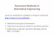 Numerical*Methods*in** BiomedicalEngineering*people.bu.edu/andasari/courses/Fall2014/LectureNotes/Week1_Lecture1.pdfnumber of significant figures. ... Taylor*series* If the y-axis