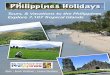Tours, & Vacations to the Philippines Explore 7,107 ... · Day 18 Naga to Caramoan. Check in to Caramoan Resort. Overnight in Caramoan. Day 19 Caramoan Island-Hopping Tour. Overnight