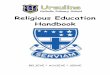 Religious Education Handbook€¦ · The aims and objectives of Religious Education at Ursuline are: To teach Religious Education discretely and developmentally to ensure the deepening