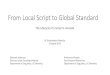 From Local Script to Global Standard - Linguistics · From Local Script to Global Standard The Lifecycle of a Script in Unicode Anshuman Pandey. Post-Doctoral Researcher. Department