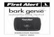 INSTRUCTION MaNUal3 BARK GENIE™ – Automatic Bark Control, Instruction Manual How it works: A barking dog triggers the First Alert™ Bark Genie™ to respond by sending an ultrasonic