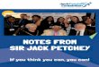 NOTES FROM SIR JACK PETCHEY...About Sir Jack Petchey CBE 2 If you think you can, you can! Sir Jack is an incredible inspiration. He was born into a working class family in the East