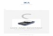 SAFE AND RESISTANT IKA offers an extensive range of magnetic stirrers, hotplate stirrers and magnetic