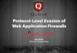 Protocol-Level Evasion of Web Application Firewalls · Protocol-Level Evasion of Web Application Firewalls BLACK HAT USA 2012. Impedance Mismatch Impedance mismatch, in the context