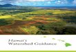 Hawaii Watershed GuidanceA report prepared for the Hawai`i Office of Planning ... HAPPI University of Hawaii CES Hawaii Pollution Prevention Information Project HAR Hawai`i Administrative