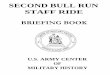 SECOND BULL RUN STAFF RIDE - United States …...SECOND BULL RUN STAFF RIDE BRIEFING BOOK U.S. ARMY CENTER OF MILITARY HISTORY FOREWORD "If you act promptly and rapidly, we shall bag