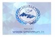 delegate handbook - smitmun.files.wordpress.com · DELEGATE • A Model United Nations delegate is a participant who represents the position of a country other than his country of