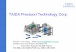 TAIDA Precision Technology Corp....CAD Engineering ~ Project Developing • Model Analysis 2D/3D Cad File、Sample、Raw Material Reviewing • PTC Creo 3.0 software & AutoCAD Cumputerized
