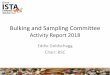 Bulking and Sampling Committee · 2019-07-17 · – correct erroneous references – Include ‘from the seed stream’ 2.5.1.1 Preparation of a seed lot and conditions for sampling