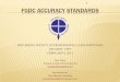FGDC ACCURACY STANDARDS · minimum accuracies deemed necessary to ... allowable tolerances for the data collected, the limitations of the geometric form of acceptable ... Bubble sensitivity