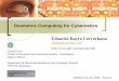 Geometric Computing for Cybernetics Eduardo Bayro Corrochanobernstei/Web5/MOIMA2016-End.pdf · 2016-06-28 · Hand-eye calibration The angle and pitch of the gripper (or endoscope)