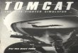 Dan Kitchen's Tomcat: The F-14 Fighter Simulator - Atari ......many actual fighter pilots to ensure the accuracy Of TOMCAT THE F-14 FIGHTER SIMULATOR-. I owe many thanks to my brother