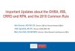 Important Updates about the OHRA, IRB, CRRO and RPN, and ... · Important Updates about the OHRA, IRB, CRRO and RPN, and the 2018 Common Rule John Ennever, MD PhD CIP, Director, Office