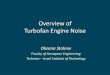 Overview of Turbofan Engine Noise · Overview of Turbofan Engine Noise Oksana Stalnov Faculty of Aerospace Engineering Technion – Israel Institute of Technology