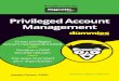 These materials are © 2017 John Wiley & Sons, Inc. Any ......2 Privileged Account Management For Dummies, Thycotic Special Edition Any dissemination, distribution, or unauthorized
