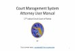 Court Management System User Manual For Calendar Event · Court Management System Attorney User Manual 17th Judicial Circuit Court of Florida BY TECHSUPPORTEMAIL: CALENDAR@17TH.FLCOURTS.ORG