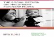 THE SOCIAL RETURN ON INVESTMENT FOR€¦ · return on investment at two years and a $3.81 return on investment at 5 years. The SROI compares the investment in New Moms from foundations,
