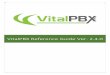 VitalPBX Reference Guide Ver. 2.4repo.telesoftsa.com/vitalpbx/manuals/VitalPBXReferenceGuideVer2EN.pdfVitalPBX Reference Guide Ver. 2.4.0, December 2019 6 1. INTRODUCTION VitalPBX