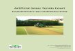 Artificial Grass Tennis Court - ESI.info · An artificial grass tennis surface is designed to be a synthetic alternative to the natural grass tennis surface although it is not designed