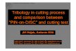 Tribology in cutting process and comparison between PIN-on ... · University of West Bohemia in Pilsen Tribology in cutting process and comparison between "PIN-on-DISC" and cutting