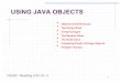 USING JAVA OBJECTS - Wellesley CScs230/fall14/PPTs/L02UseClasses.pdf4.3 – Comparing: chars " Java characters are based on the Unicode character set " Unicode establishes a particular