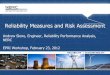 Reliability Measures and Risk Assessmentmydocs.epri.com/docs/PublicMeetingMaterials/1202/... · Reliability Measures and Risk Assessment Andrew Slone, Engineer, Reliability Performance