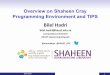 6-PrgEnv Shaheen-Neser Fall 2019 · 2019-09-11 · Use them exactly like you would use the original compiler, e.g. To compile. Bilel Hadri –Shaheen 101 TIPS on PrgEnv 5 Compiler