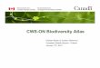 CWS-ON Biodiversity Atlas - WordPress.com · 2017-04-19 · Page 4–April 19, 2017 CWS-ON Biodiversity Atlas • What is the CWS-ON “Biodiversity Atlas”? – Geospatial representation