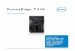 PowerEdge T410 - Dell...Dell PowerEdge T410 Technical Guide 7 1.5 Comparison Table 1. Comparison of PowerEdge T410 to T310 and T610 Feature T310 T410 T610 Processor Intel® Xeon®