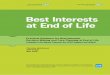 Best Interests at End of Life · 2016-05-05 · Best Interests at End of Life ... Gold Standards Framework; and Liverpool Care Pathway. Preferred Priorities for Care (PPC) is where