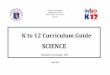 K to 12 Curriculum Guide - DepEd NegOr Learning Resource ...negorlrmds.weebly.com/uploads/7/2/3/5/72353013/... · K to 12 Curriculum Guide SCIENCE ... technology-society approach,