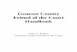 Genesee County Friend of the Court Handbook...This handbook summarizes the duties and procedures of the friend of the court (FOC), provides information about parties’ rights and