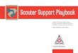 Scouter Support Playbook - Amazon Web Services · This playbook touches on three of Scouts Canada’s national priorities: • child and youth safety • growth and membership development
