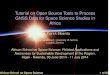 Tutorial on Open Source Tools to Process GNSS …indico.ictp.it/event/a13251/session/2/contribution/17/...Tutorial on Open Source Tools to Process GNSS Data for Space Science Studies