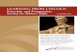 LEARNING FROM LINCOLN Principle and Pragmatism€¦ · conducted under the rubric of “Learning from ... fighting the battle of idealism without ever achieving results.” ... Jay