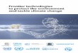 Frontier Technologies to Protect the Environment and ... · Frontier technologies to protect the environment and tackle climate change Published in Switzerland Geneva, 2020 Photo