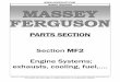 PARTS SECTION Section MF2 Engine Systems; USA Massey Ferguson Parts... · 2018-10-24 · MF 35 w/Perkins Gas or Diesel, MF50, 135 prior to eng. S/N 152UA38571D, MF150 thru eng. S/N