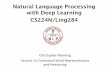Natural Language Processing with Deep Learning CS224N/Ling284isoft.postech.ac.kr/Course/CS704/dnlp_postech_2020/... · 2020-02-05 · •We might want very fine-grained word sense