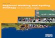 2009 - 2015 Regional Walking and Cycling Strategy for the ... · Strategy and the Waikato Regional Walking and Cycling Strategy. Environment Waikato’s role includes the promotion,
