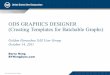 ODS Graphic Designer - SAS Group Presentati… · 3 ODS Graphics Designer •Eliminates the need to create template styles for graphics Who really mastered PROC TEMPLATE? United States