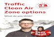 Traffic Clean Air Zone options - Citizen Space · 2019-08-08 · 3 Introduction Bristol City Council is looking at ways to have cleaner air in the centre of Bristol. We are suggesting