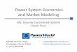 Power System Economics and Market Modeling · 2018-09-06 · Power Flow/OPF/SCOPF –Check this box to model the system using a DC power flow. Simulator Options: Power Flow Solution