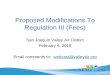 Proposed Modifications To Regulation III (Fees) · 2018-02-06 · Proposed Modifications To Regulation III (Fees) San Joaquin Valley Air District February 6, ... and tracking, open
