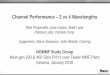 Channel Performance 2 vs 4 Wavelengths - IEEEgrouper.ieee.org/groups/802/3/NGMMF/public/Jan18/...1 Channel Performance –2 vs 4 Wavelengths Rick Pimpinella, Jose Castro, Brett Lane