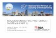 Commissioning Fire Protection Systems - BCxA · 2016-09-28 · Learning Objectives 1. Identify that the concepts applied to commissioning of fire protection systems are similar, if